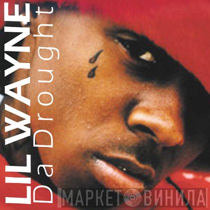 Lil Wayne  - Da Drought