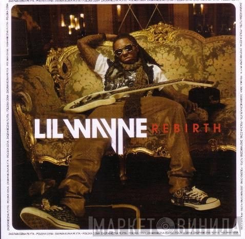 Lil Wayne  - Rebirth