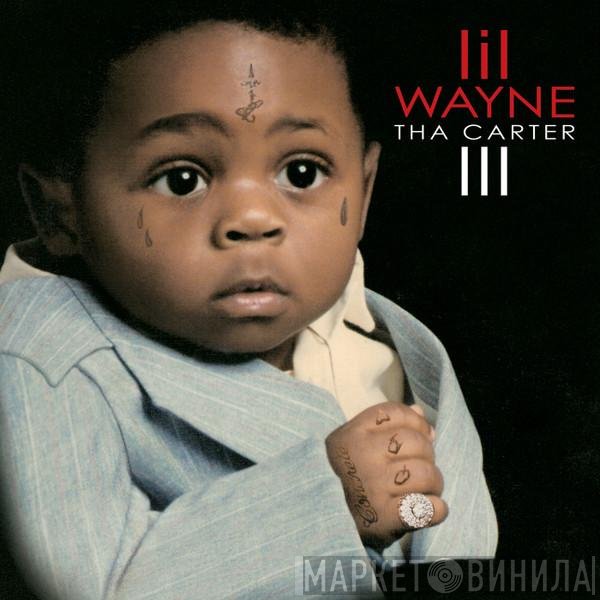Lil Wayne  - Tha Carter III