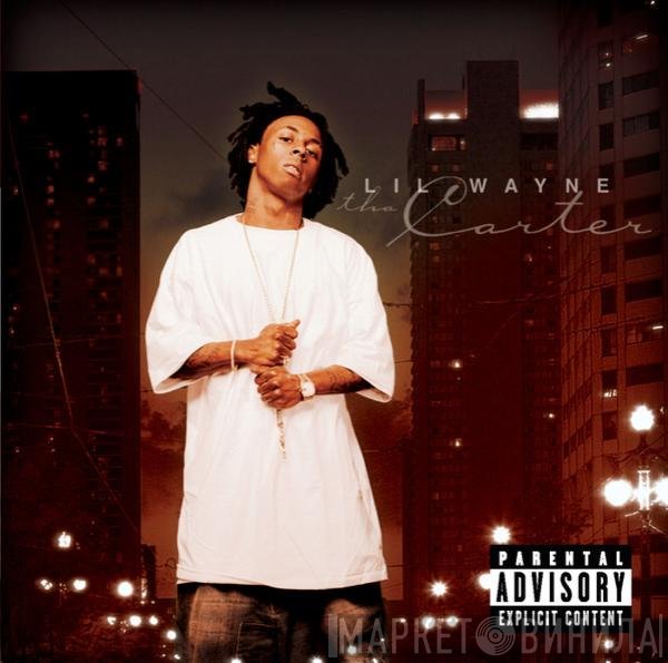 Lil Wayne  - Tha Carter