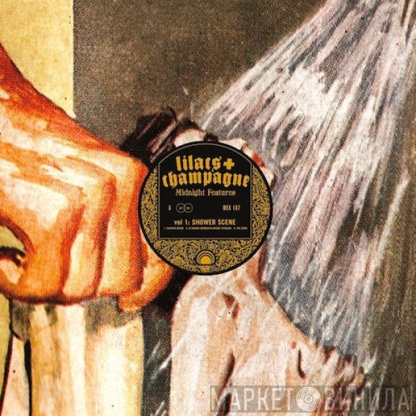 Lilacs &amp; Champagne - Midnight Features Vol. 1: Shower Scene