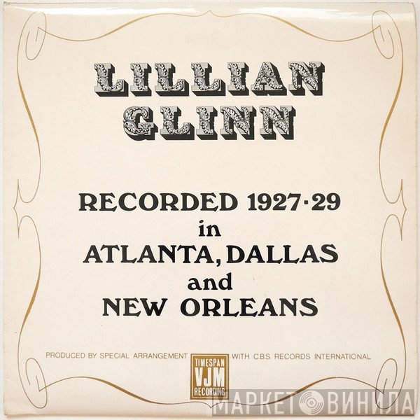 Lillian Glinn - Recorded 1927-29 In Atlanta, Dallas And New Orleans