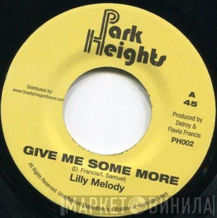 Lilly Melody - Give Me Some More