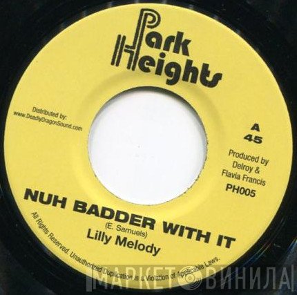 Lilly Melody - Nuh Badder With It