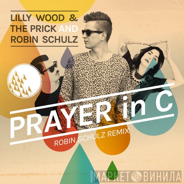 Lilly Wood & The Prick And Robin Schulz  - Prayer In C