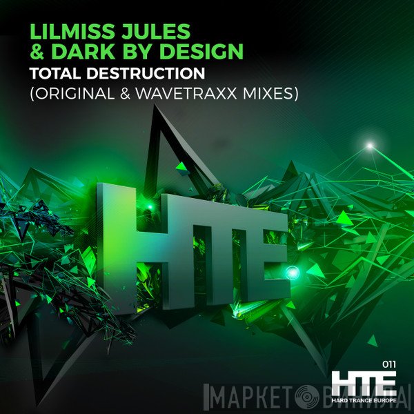 Lilmiss Jules & Dark By Design  - Total Destruction