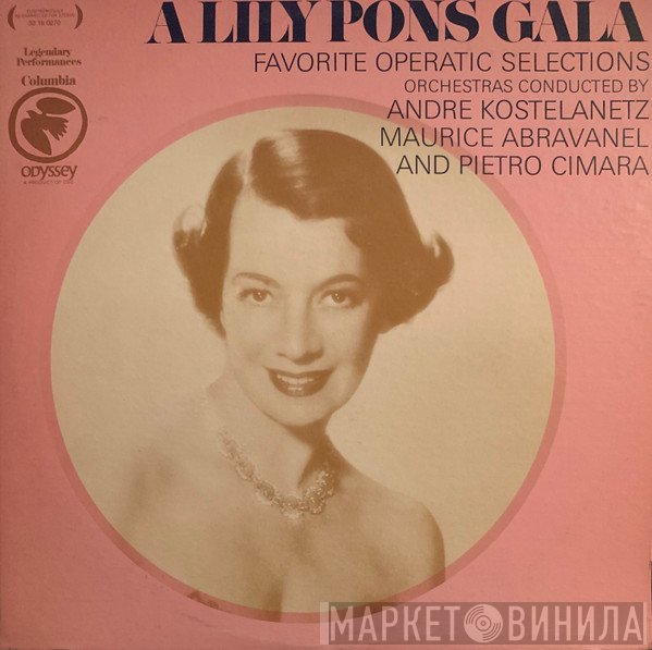Lily Pons - A Lily Pons Gala - Favorite Operatic Selections