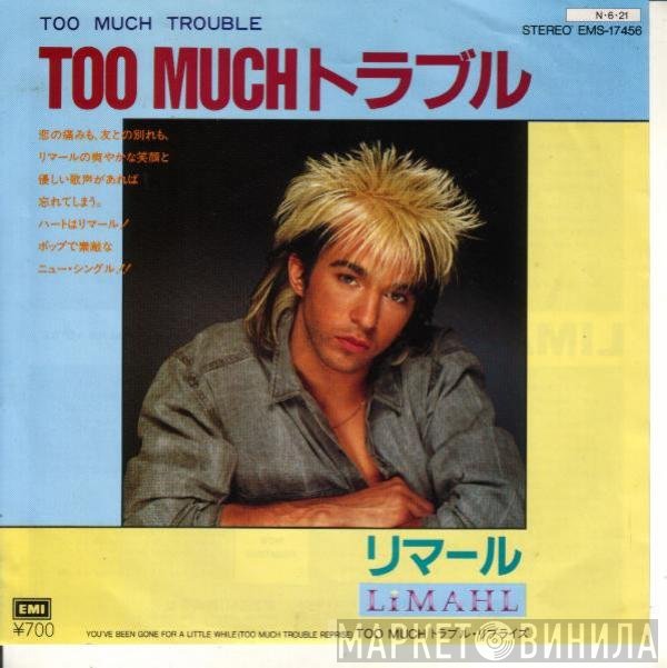 Limahl - Too Much Trouble