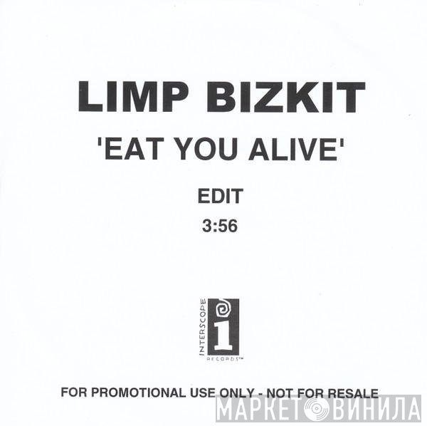 Limp Bizkit  - Eat You Alive