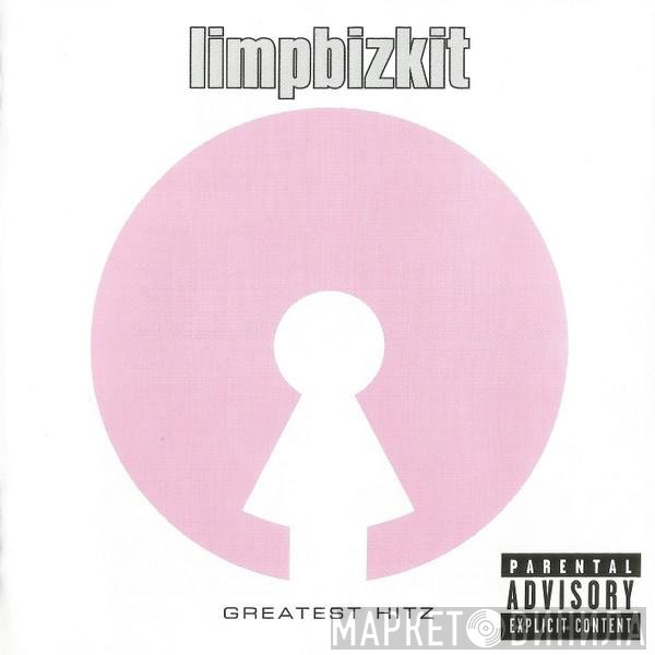 Limp Bizkit - Greatest Hitz