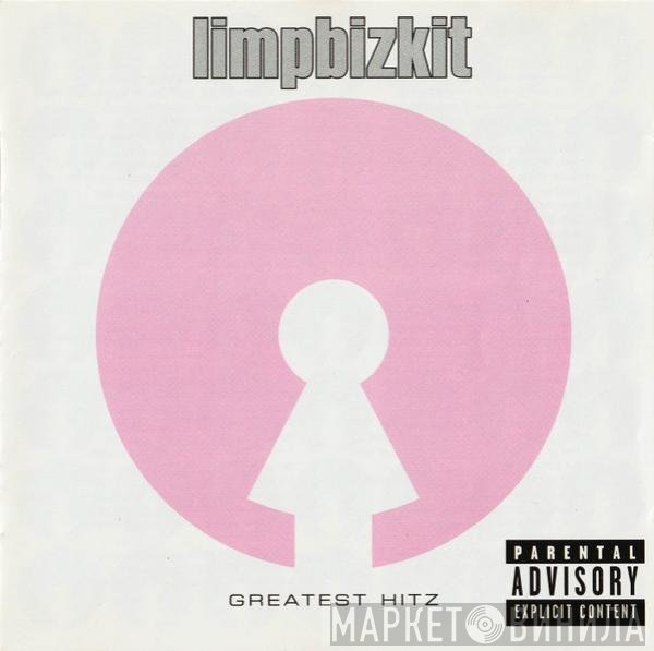 Limp Bizkit - Greatest Hitz