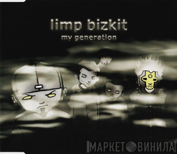Limp Bizkit  - My Generation