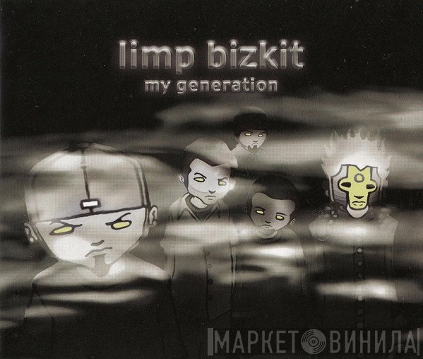 Limp Bizkit  - My Generation