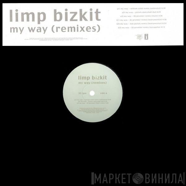 Limp Bizkit  - My Way (Remixes)