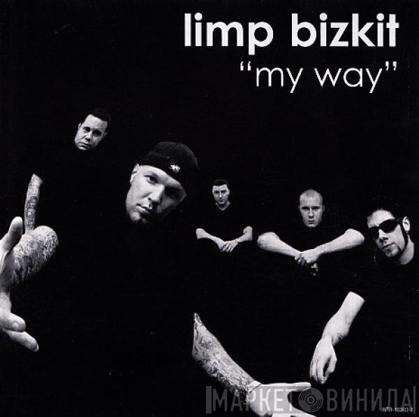 Limp Bizkit  - My Way