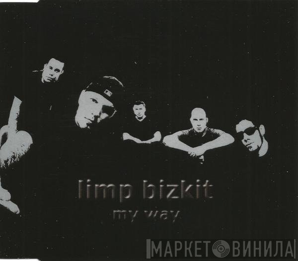 Limp Bizkit  - My Way