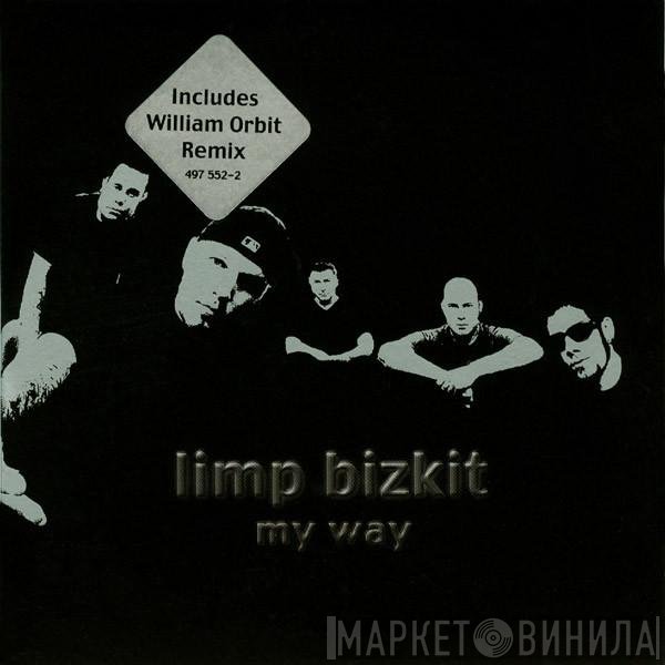 Limp Bizkit  - My Way