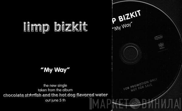 Limp Bizkit  - My Way