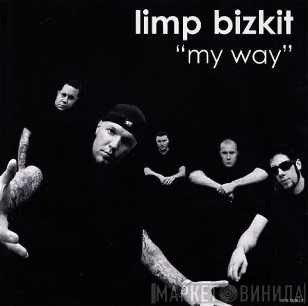 Limp Bizkit  - My Way