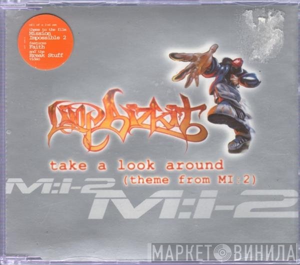 Limp Bizkit - Take A Look Around (Theme From MI : 2)