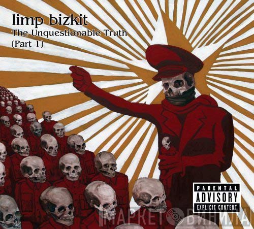 Limp Bizkit  - The Unquestionable Truth (Part 1)
