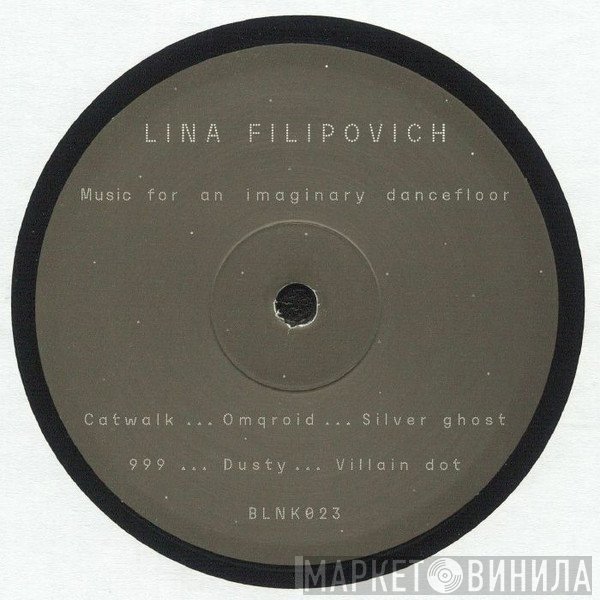 Lina Filipovich - Music for an imaginary dancefloor