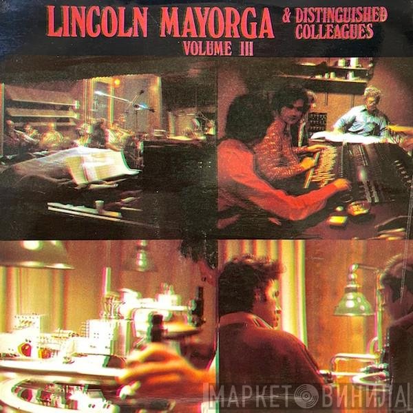 Lincoln Mayorga And Distinguished Colleagues - Lincoln Mayorga & Distinguished Colleagues - Volume III