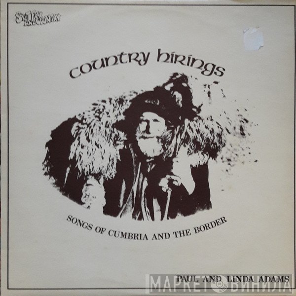 Linda Adams , Paul Adams  - Country Hirings - Songs Of Cumbria And The Border