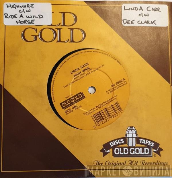 Linda Carr / Dee Clark  - High Wire / Ride A Wild Horse