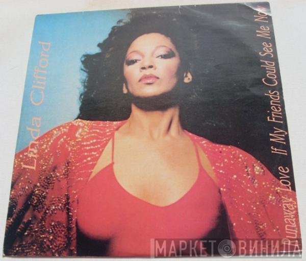 Linda Clifford - Runaway Love / If My Friends Could See Me Now
