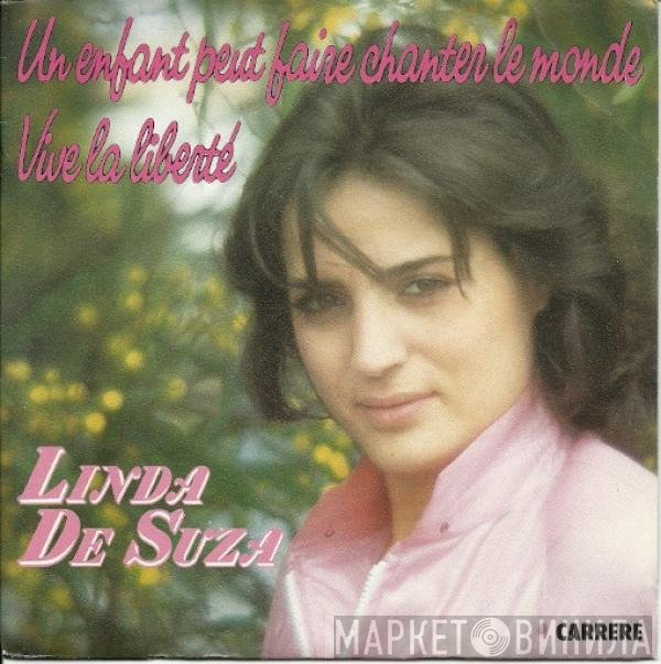 Linda De Suza - Un Enfant Peut Faire Chanter Le Monde / Vive La Liberté