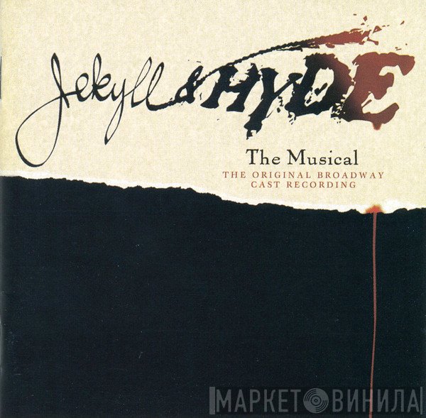 Linda Eder, Frank Wildhorn, Leslie Bricusse, Christiane Noll, Robert Cuccioli - Jekyll & Hyde The Musical - The Original Broadway Cast Recording
