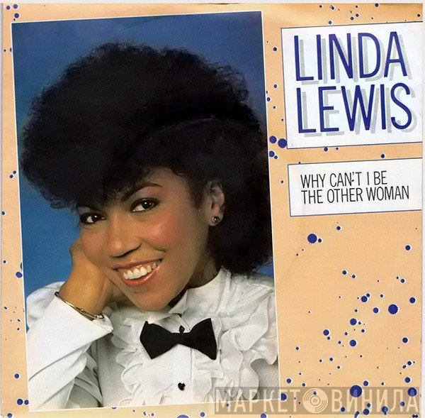 Linda Lewis - Why Can't I Be The Other Woman