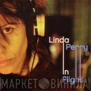 Linda Perry  - In Flight