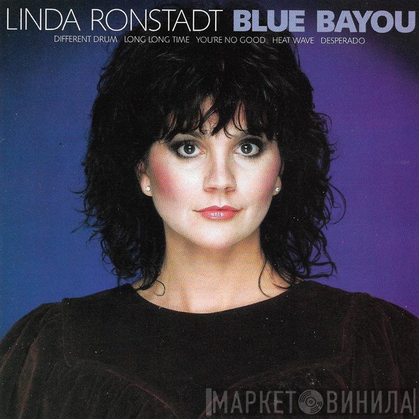 Linda Ronstadt  - Blue Bayou