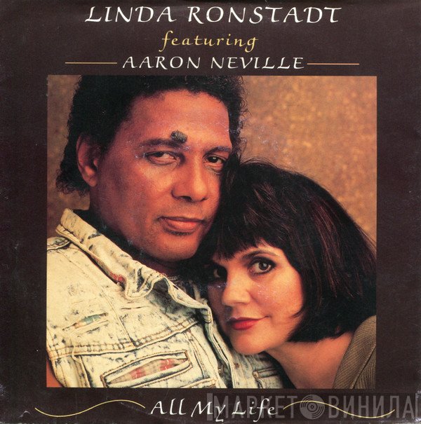 Linda Ronstadt Featuring Aaron Neville  - All My Life