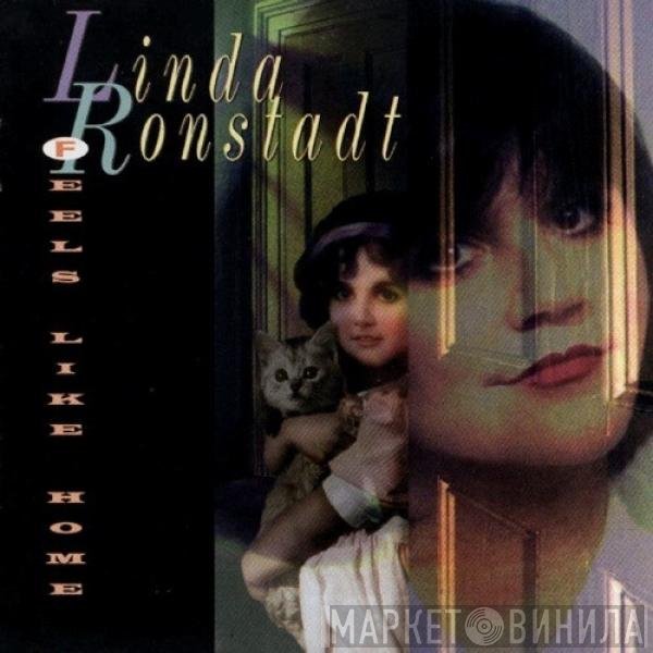 Linda Ronstadt  - Feels Like Home