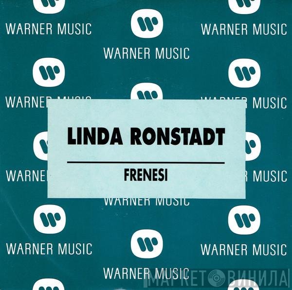 Linda Ronstadt  - Frenesi