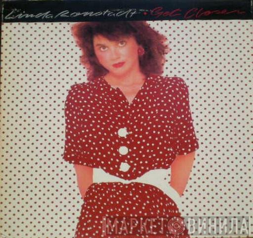 Linda Ronstadt  - Get Closer