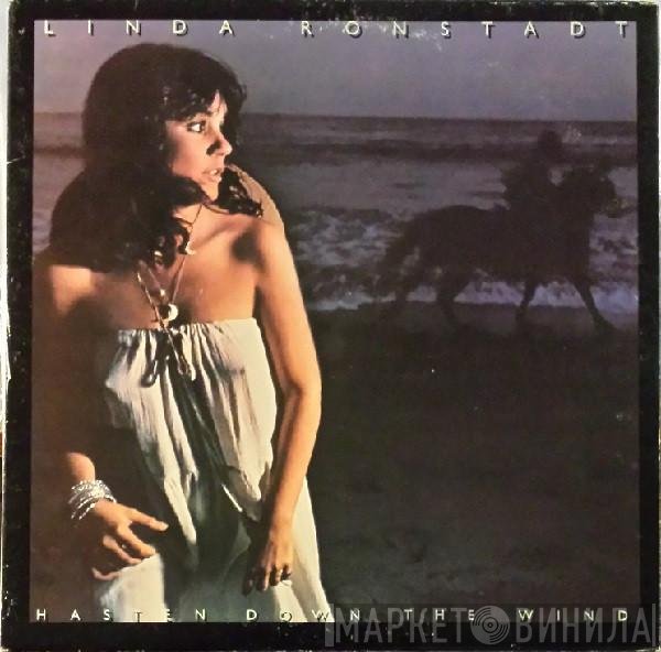 Linda Ronstadt  - Hasten Down The Wind