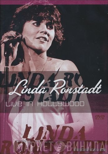Linda Ronstadt  - Live In Hollywood