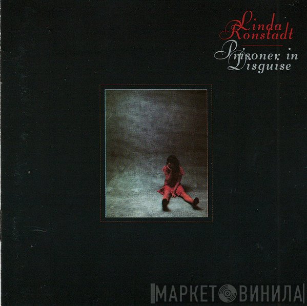Linda Ronstadt  - Prisoner In Disguise