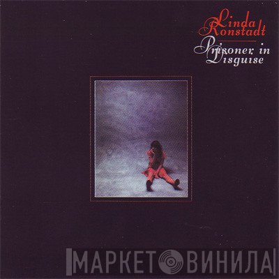 Linda Ronstadt - Prisoner In Disguise