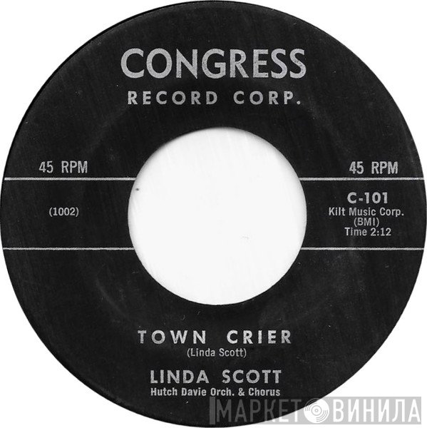 Linda Scott, Hutch Davie Orchestra & Chorus - Town Crier / Yessiree