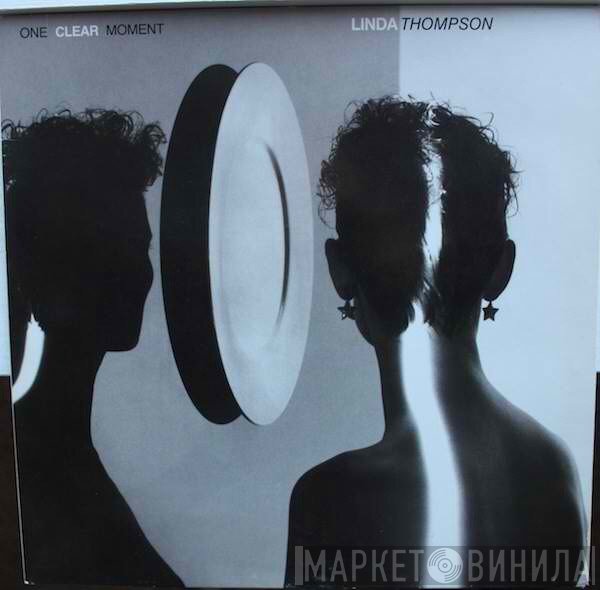 Linda Thompson - One Clear Moment