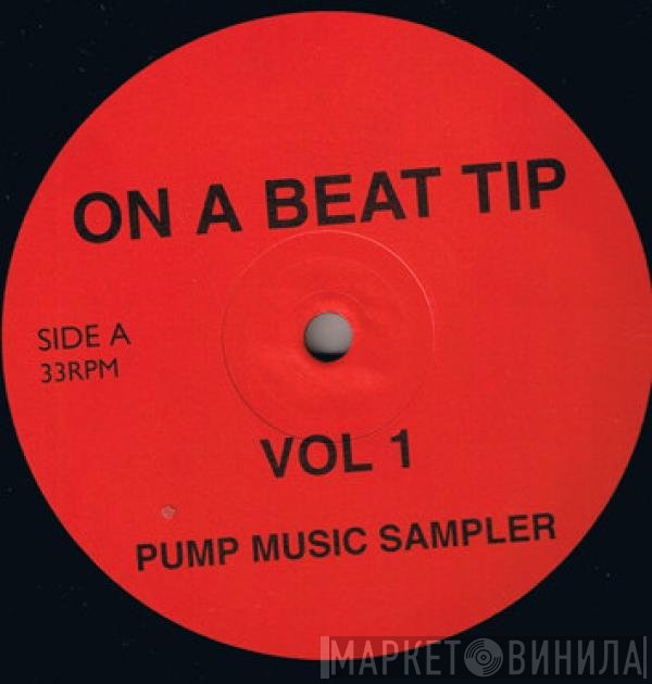 Linden C - On A Beat Tip Vol 1 (Pump Music Sampler)