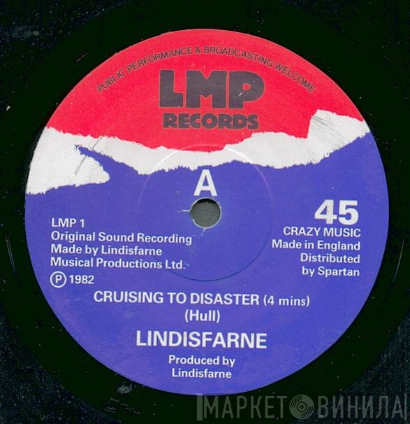 Lindisfarne  - Cruising To Disaster