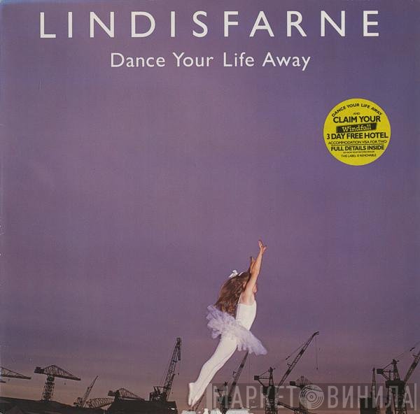 Lindisfarne - Dance Your Life Away