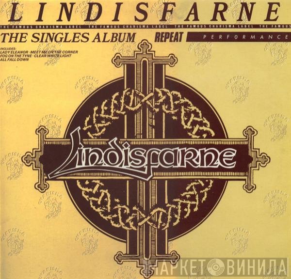 Lindisfarne  - Repeat Performance - The Singles Album