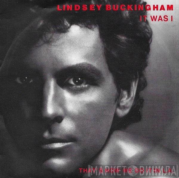 Lindsey Buckingham  - It Was I